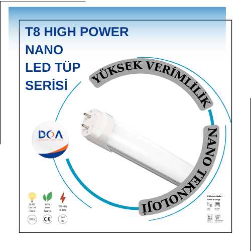 T8 HIGH POWER NANO LED TÜP SERİSİ